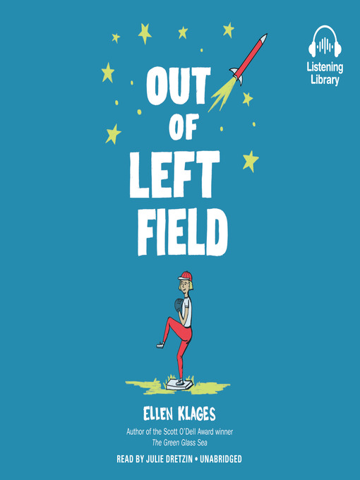 Title details for Out of Left Field by Ellen Klages - Available